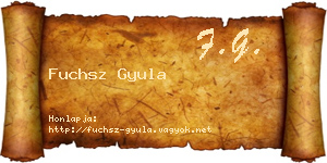 Fuchsz Gyula névjegykártya